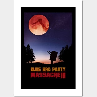 Dude Bro Party Massacre 3 - Beef Box Bro Posters and Art